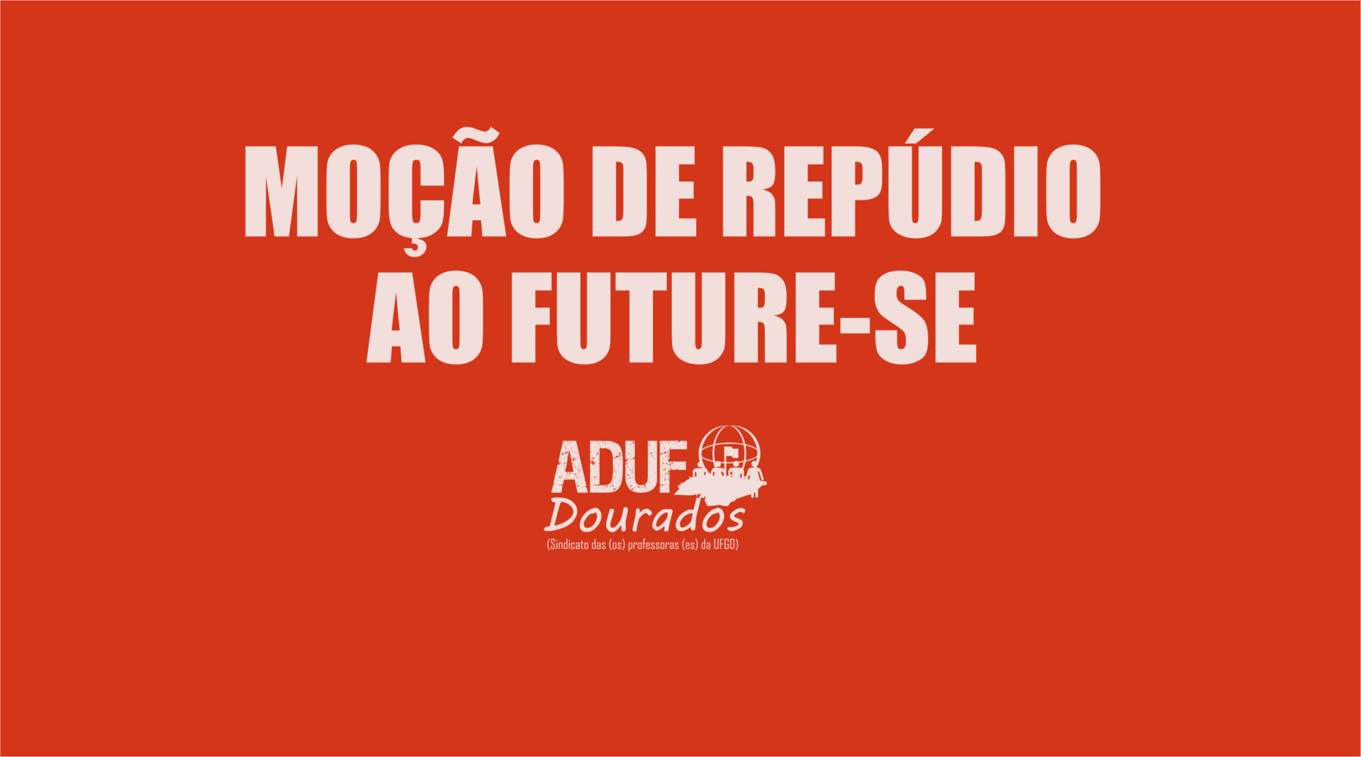 MOÇÃO DE REPÚDIO AO FUTURE-SE